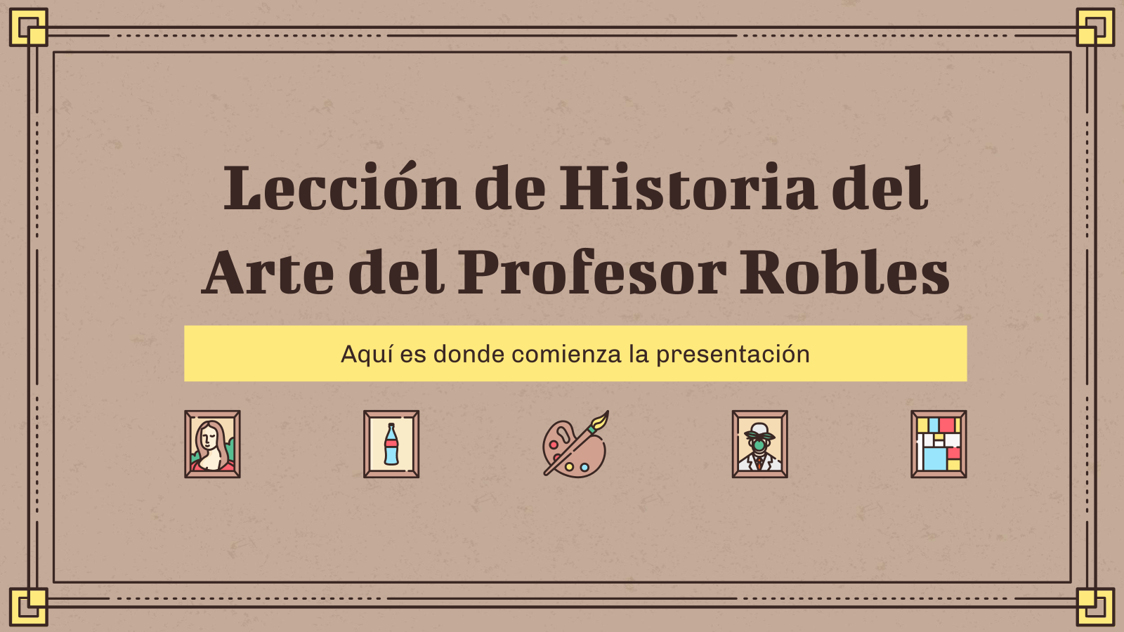 Lección Historia de Arte del Profesor Robles 